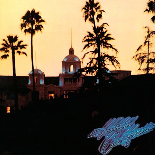 Постер к Eagles - Hotel California [40th Anniversary Expanded Edition] (2017)