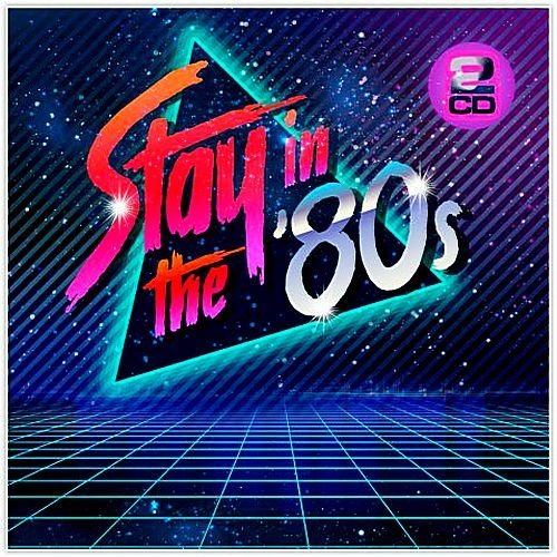 Постер к Stay In The 80s (2018)