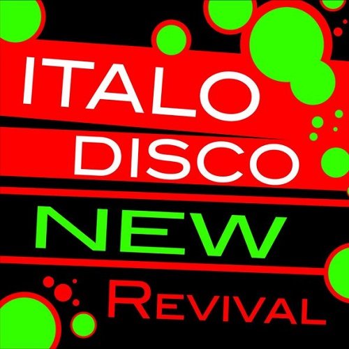 Постер к Italo Disco New Revival Volume 1-10 (2015)