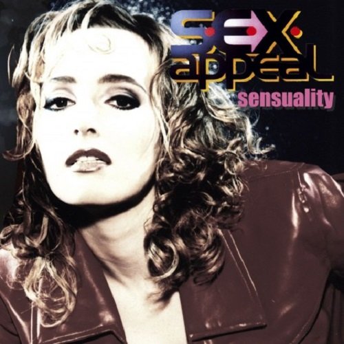 Постер к S.E.X. Appeal (ex E-Rotic) - Sensuality (2007)