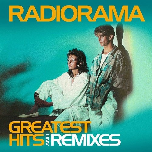 Постер к Radiorama - Greatest Hits and Remixes. 2CD (2015)