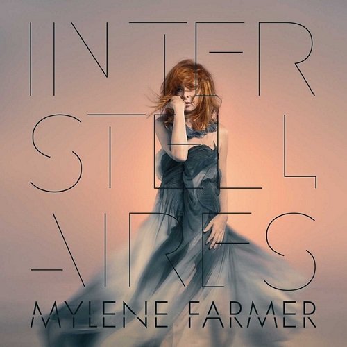 Постер к Mylene Farmer - Interstellaires (2015)