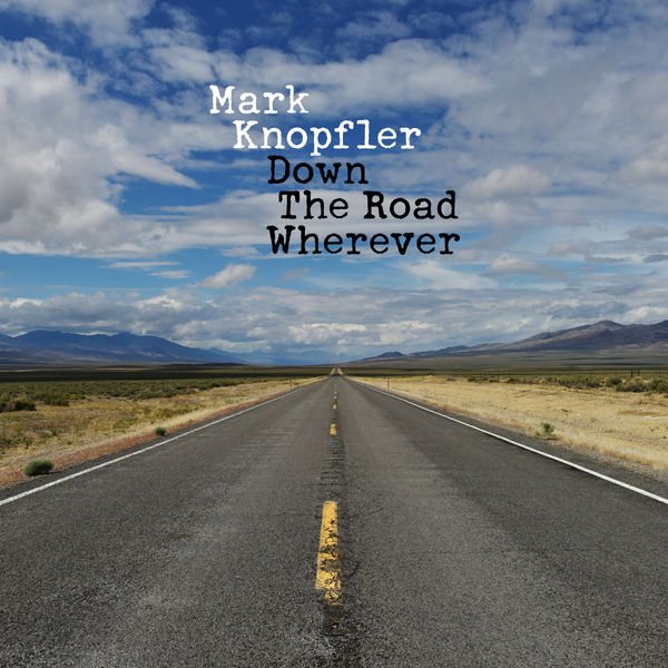 Постер к Mark Knopfler - Down the Road Wherever (2018)