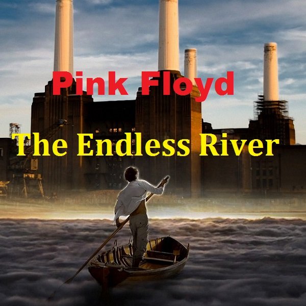 Постер к Pink Floyd - The Endless River [Deluxe Edition] (2014)
