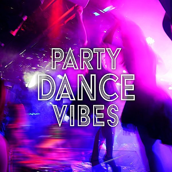 Постер к Party Dance Vibes (2019)