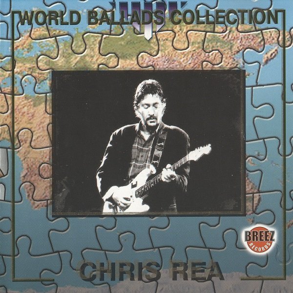 Постер к Chris Rea - World Ballad Collection (1999)