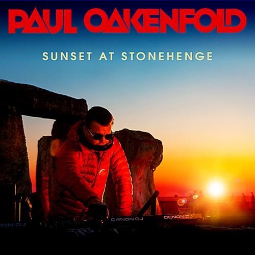 Постер к Paul Oakenfold: Sunset At Stonehenge (2019)