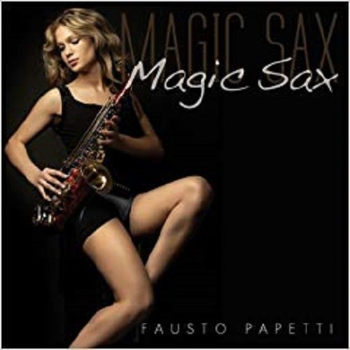 Постер к Fausto Papetti - Magic Sax (2011)