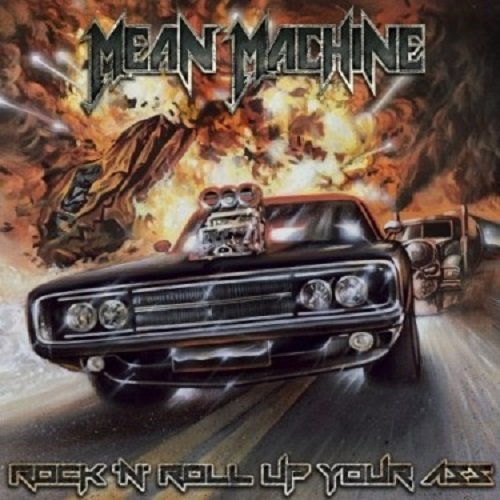 Постер к Mean Machine - Rock ‘N’ Roll Up Your Ass (2019)