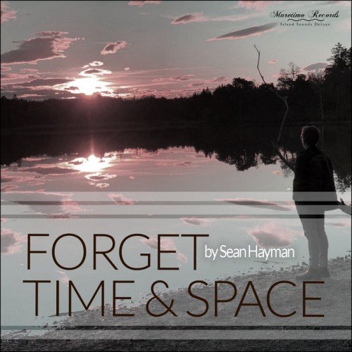 Постер к Sean Hayman - Forget Time & Space (2019)