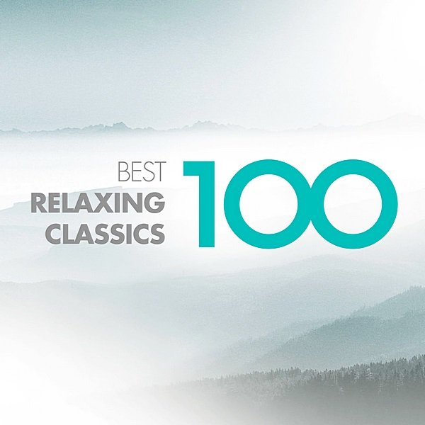 Постер к 100 Best Relaxing Classics (2019)