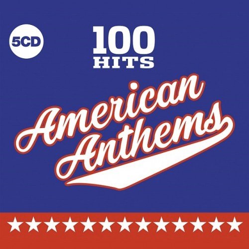 Постер к 100 Hits American Anthems. 5CD Box Set (2019)