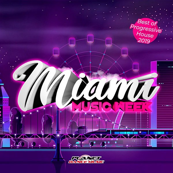 Постер к Miami Music Week: Best Of Progressive House (2019)