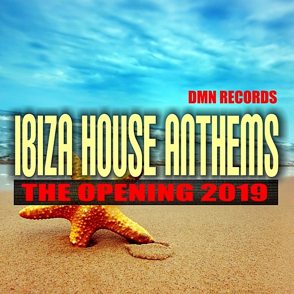 Постер к Ibiza House Anthems: The Opening (2019)