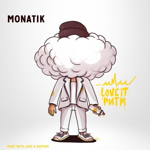Постер к MONATIK - LOVE IT ритм (2019)