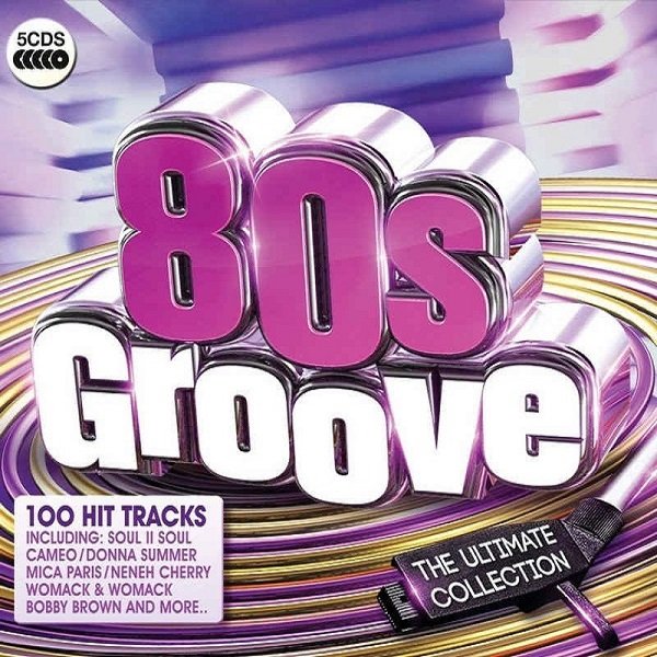 Постер к 80s Groove The Ultimate Collection. 5CD Box Set (2015)