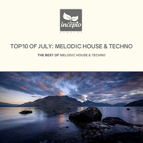 Постер к Top Ten Of July: Melodic House & Techno (2019)