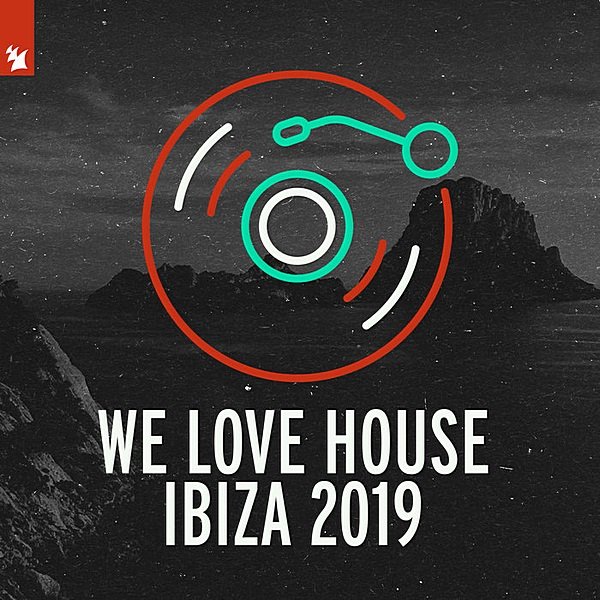 Постер к We Love House: Ibiza 2019. Armada Music (2019)