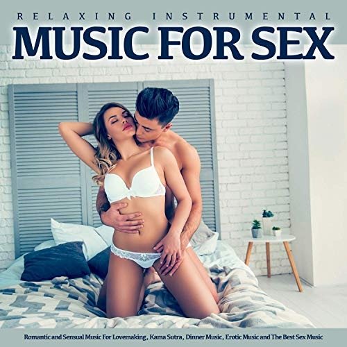 Постер к Relaxing Instrumental Music For Sex (2019)