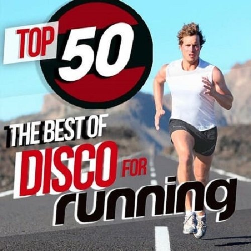 Постер к Top 50 the Best of Disco for Running (2019)