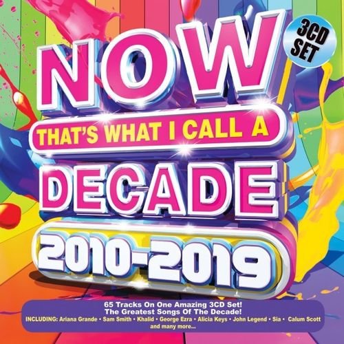 Постер к Now That's What I Call a Decade 2010-2019. 3CD SET (2019)