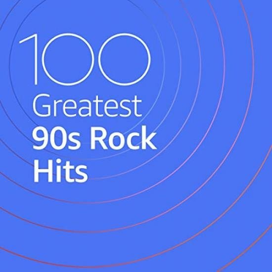 Постер к 100 Greatest 90s Rock Hits (2020)
