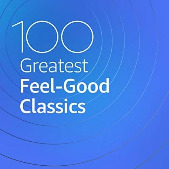 Постер к 100 Greatest Feel Good Classics (2020)