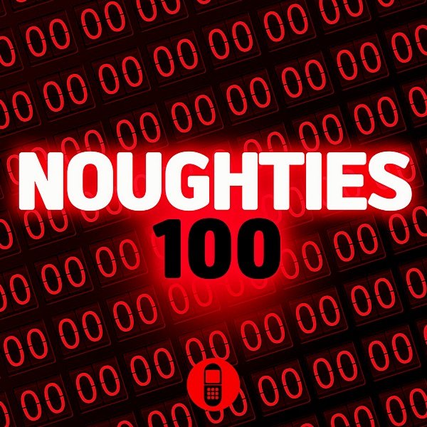 Постер к Noughties 100 (2020)