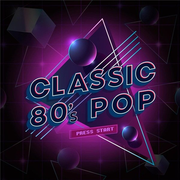 Постер к Classic 80's Pop (2020)