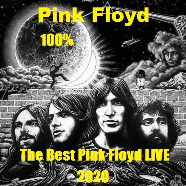 Постер к Pink Floyd - 100% The Best Pink Floyd LIVE (2020)