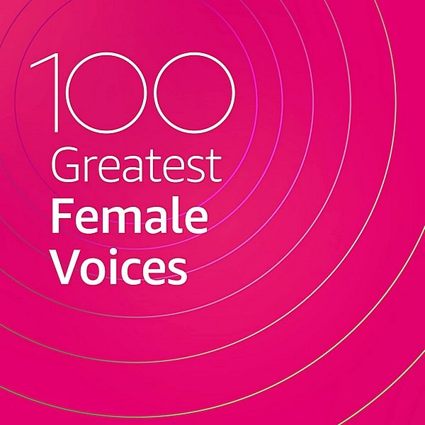 Постер к 100 Greatest Female Voices (2020)