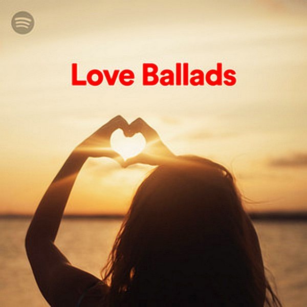 Постер к 100 Tracks Love Ballads Playlist Spotify (2020)