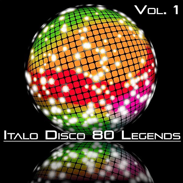 Постер к Italo Disco 80 Legends Vol.1 (2020)