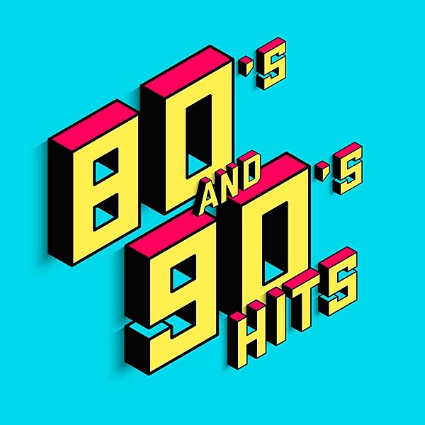 Постер к 80's And 90's Hits (2020)