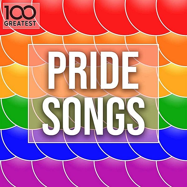 Постер к 100 Greatest Pride Songs (2020)