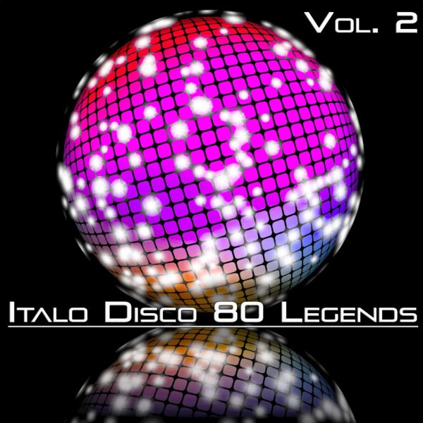 Постер к Italo Disco 80 Legends Vol. 2 (2020)