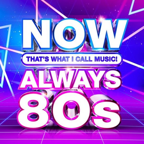 Постер к Now That's What I Call Music Always 80s (2020)