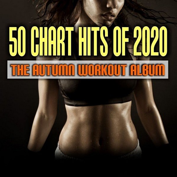 Постер к 50 Chart Hits Of 2020: The Autumn Workout Album (2020)