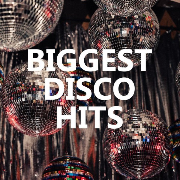 Постер к Biggest Disco Hits (2020)