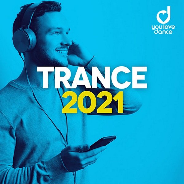 Постер к Trance 2021: Best Trance Music Official Top 100 (2020)
