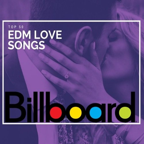 Постер к Billboard Top 50 EDM Love Songs of All Time 1998-2019 (2021)