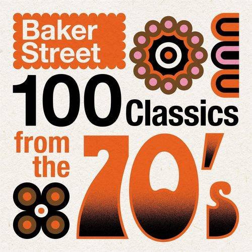 Постер к Baker Street - 100 Classics from the 70's (2021)