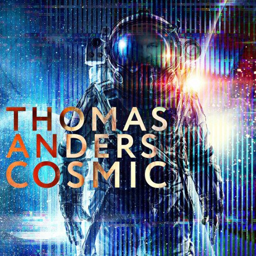 Постер к Thomas Anders - Cosmic (2021)