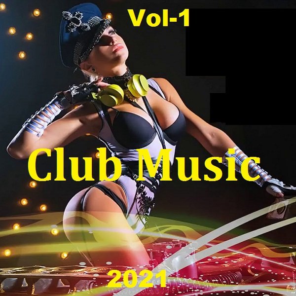 Постер к Club Music. Vol-1 (2021)