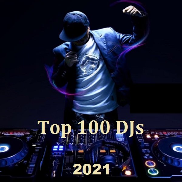 Постер к Top 100 DJs (2021)