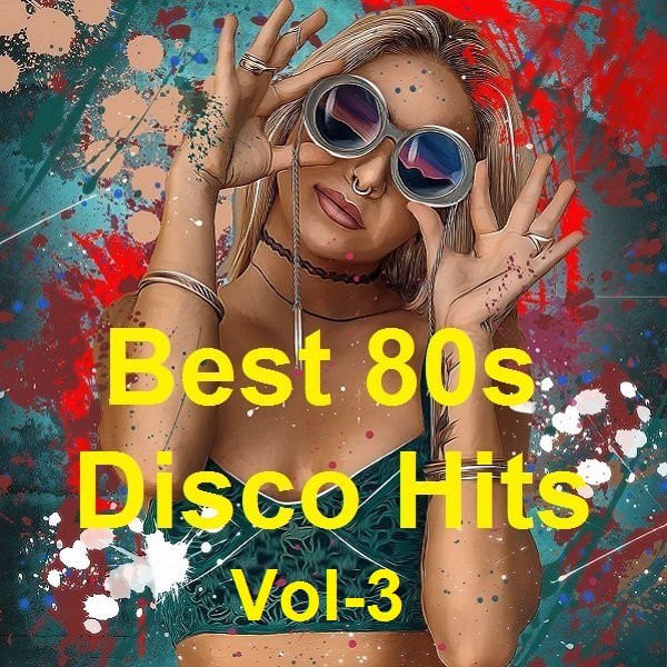 Постер к Best 80s Disco Hits Vol-3 (2021)