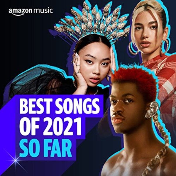Постер к Best Songs of 2021 So Far (2021)