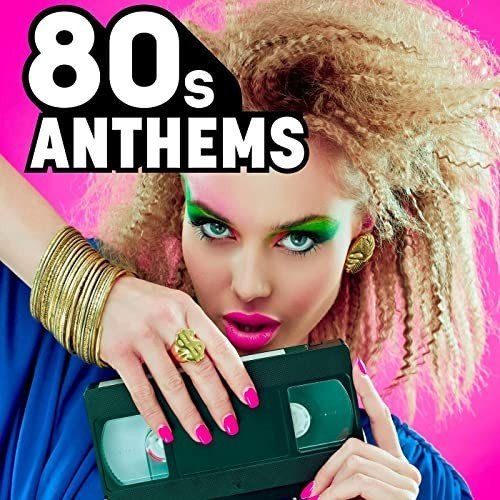 Постер к 80s Anthems (2021)