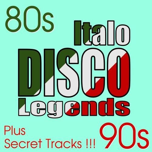 Постер к Italo Disco Legends - Hits & Secret Songs (2021)