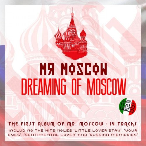 Постер к Mr. Moscow - Dreaming Of Moscow (2021)